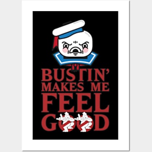 Bustin' Makes Me Feel Good Angry Face Posters and Art